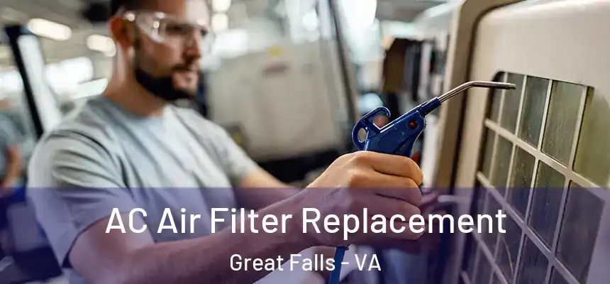  AC Air Filter Replacement Great Falls - VA