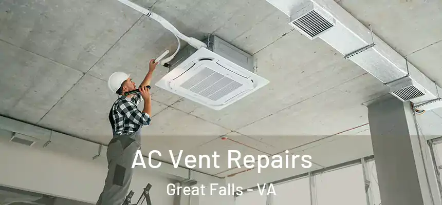  AC Vent Repairs Great Falls - VA
