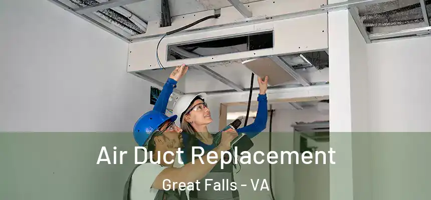  Air Duct Replacement Great Falls - VA