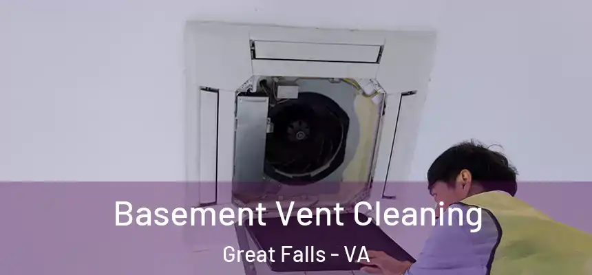  Basement Vent Cleaning Great Falls - VA