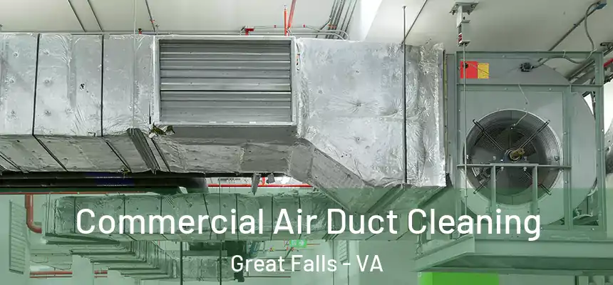  Commercial Air Duct Cleaning Great Falls - VA