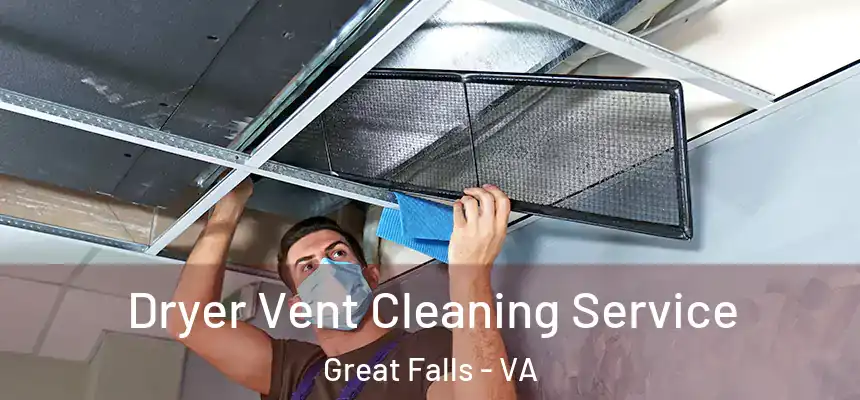  Dryer Vent Cleaning Service Great Falls - VA