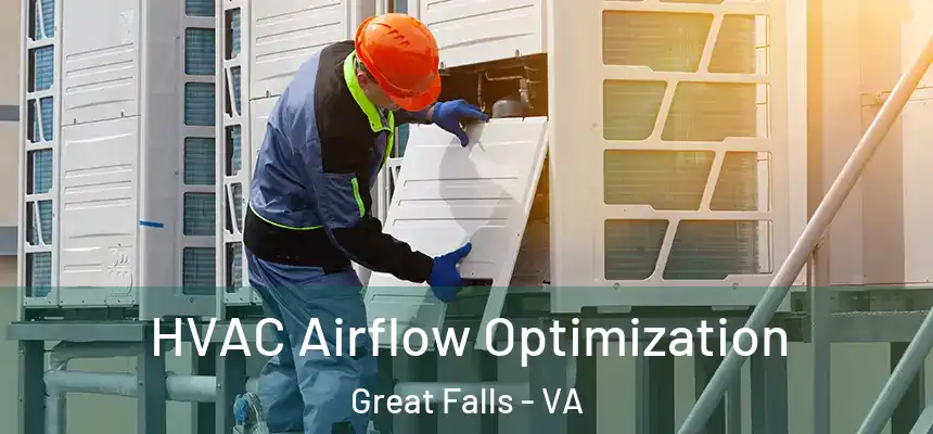  HVAC Airflow Optimization Great Falls - VA