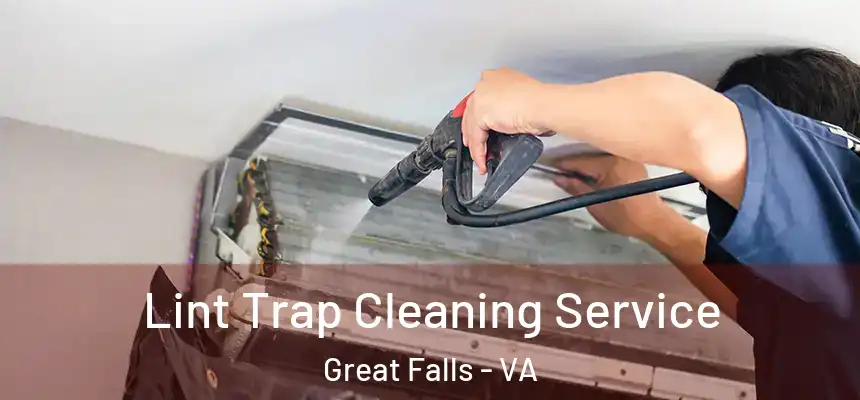  Lint Trap Cleaning Service Great Falls - VA