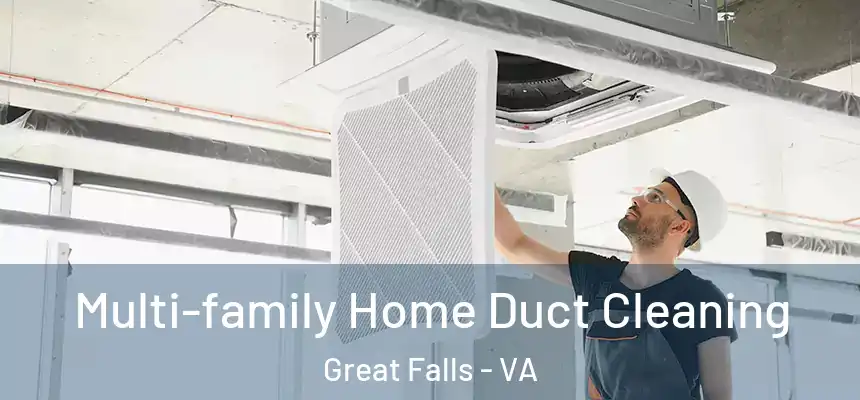  Multi-family Home Duct Cleaning Great Falls - VA