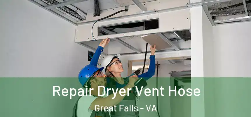  Repair Dryer Vent Hose Great Falls - VA