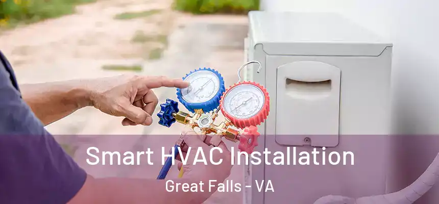  Smart HVAC Installation Great Falls - VA
