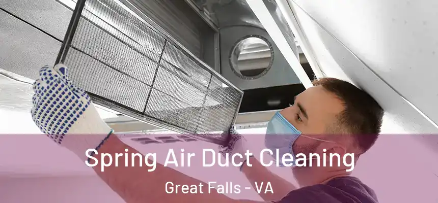  Spring Air Duct Cleaning Great Falls - VA